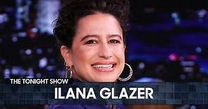 Ilana Glazer Spills on Her Pregnancy and What to Expect from Her Baby | The Tonight Show