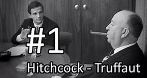 Hitchcock-Truffaut Episode 1: Youth, Influences, First jobs