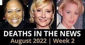 Who Died: August 2022, Week 2 | News & Reactions