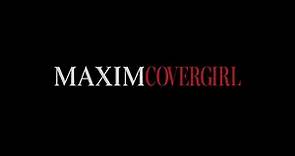 Enter the 2018 Maxim Cover Girl Competition