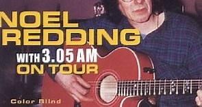 Noel Redding With 3:05 AM - On Tour