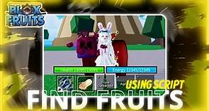 [TUTORIAL] How To Find Fruits Using Script! | BLOX FRUITS
