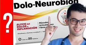 DOLO-NEUROBION, Para que Sirve Dolo Neurobion y Como se toma | Y MAS!! 💊