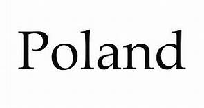 How to Pronounce Poland