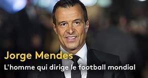 Jorge Mendes - L’homme qui dirige le football mondial