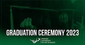 Graduation Ceremony 2023 Poznań University of Life Sciences
