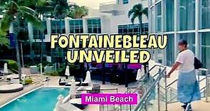 Fontainebleau Miami: The Ultimate Luxury Tour🌴