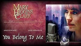 Mary Higgins Clark - You Belong To Me (2002) | Full Movie | Lesley-Anne Down
