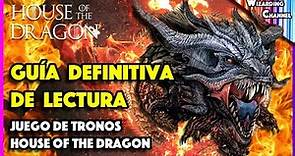 Guía de Lectura DEFINITIVA "Canción de HIELO Y FUEGO" (Juego de Tronos + House of the Dragon)