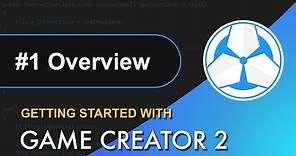 #1 Getting Started with Game Creator 2 - Overview