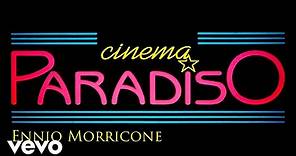 Ennio Morricone - Cinema Paradiso (The Original Soundtrack) [High Quality Audio]