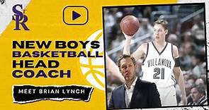 Introducing Brian Lynch - New Boys Basketball Head Coach