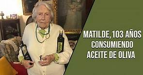 Matilde, 103 años consumiendo Aceite de Oliva