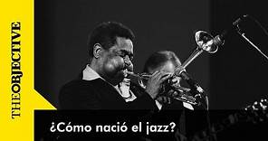 ¿Cómo nació el jazz?