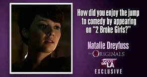 Natalie Dreyfuss Interview - The Originals