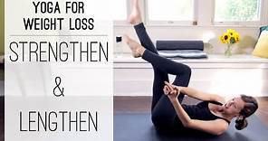 Yoga For Weight Loss - Strengthen and Lengthen - Yoga With Adriene