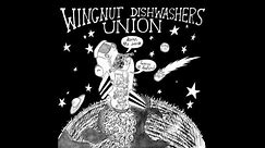 Wingnut Dishwashers Union - Fuck Shit Up!