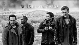 Blue - Hurt Lovers | Official Video