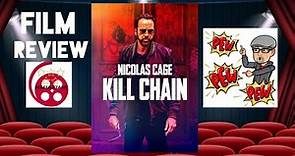 Kill Chain (2019) Action Film Review (Nicolas Cage)