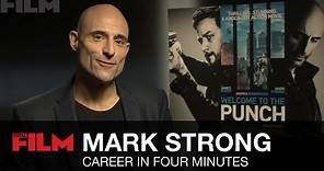 Mark Strong: Career In Four Minutes