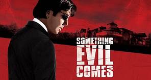 Something Evil Comes - Full Movie | Thriller | Great! Action Movies
