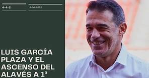 Luis García Plaza y el ascenso del Alavés
