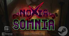 Noxia Somnia - Gameplay Trailer