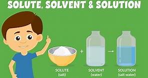 Solute, solvent and solution | What is a Solution? | Science Video for Kids