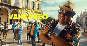 Los Van Van - Vanvaneo (Video Oficial)
