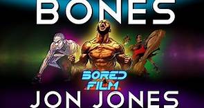 Jon Jones - Bones (Original Bored Film Documentary)