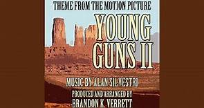 Young Guns II (Main Theme from the motion picture) .
