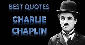 Best Charlie Chaplin Quotes