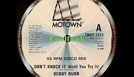 Bobby Nunn - Don't Knock It (Until You Try It) " 12 Inch 1983)