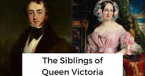 The Siblings of Queen Victoria