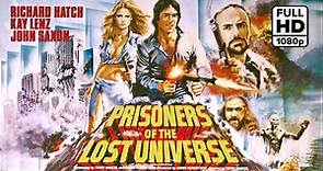 PRISONERS OF THE LOST UNIVERSE 🎞️ 1983 - 1080P (FULL MOVIE) Science Fiction/Action