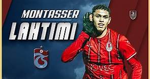 Montasser Lahtimi | Best Skills 2022 | Welcome to Trabzonspor!