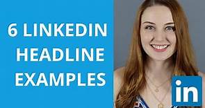 How to Write a Strategic LinkedIn Headline: 6 Examples