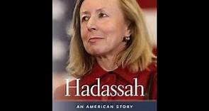 Hadassah: An American Story. Interview with Hadassah Lieberman, wife of Senator Joe Lieberman