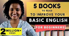 5 Books To Read To Improve Basic English (For Beginners)