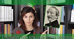 #5 MASSIMO D'AZEGLIO NON ERA UNA BRAVA PERSONA 🙃 | BIOGRAFIE LETTERARIE #letteraturaitaliana