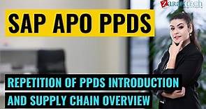 Repetition of PPDS introduction and Supply chain Overview | SAP APO PPDS Training | ZaranTech