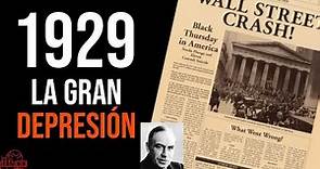 LA gran DEPRESION de 1929 RESUMEN - el crack del 29