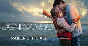 Ogni giorno - Trailer italiano ufficiale [HD]