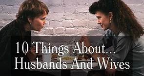 10 Things About Husbands And Wives (1992) - Woody Allen, Mia Farrow - Trivia, Music, Cast and More