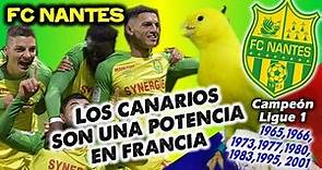 FC NANTES - Los Canarios son una potencia en Francia - Clubes del Mundo