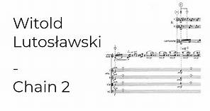 Witold Lutosławski - Chain 2 (Full Score)