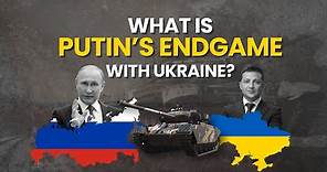 Russia-Ukraine War: What is Vladimir Putin's Endgame With Ukraine? | NewsMo | India Today
