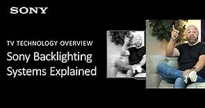 Sony TV Feature Overview | Backlighting Systems Explained
