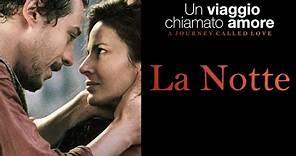 "La Notte" (The Night) - Un Viaggio Chiamato Amore by Carlo Crivelli (Original Movie Score)
