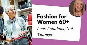 Fashion for Women Over 60 - Look Fabulous Without Trying to Look Younger | Sixty and Me Articles